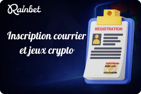 Rainbet Inscription courrier et jeux crypto